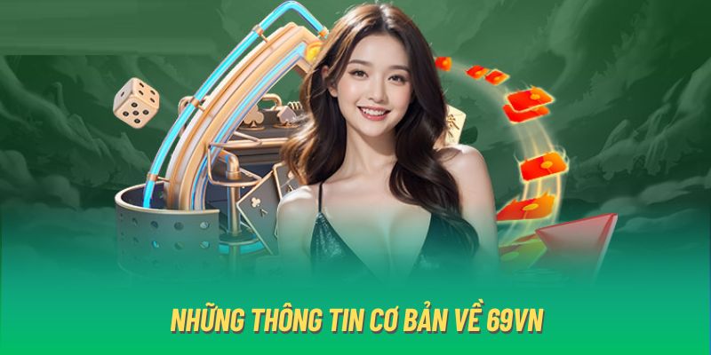 69VN là nền tảng phát triển nhanh chóng và mạnh mẽ