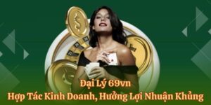 Đại lý 69vn