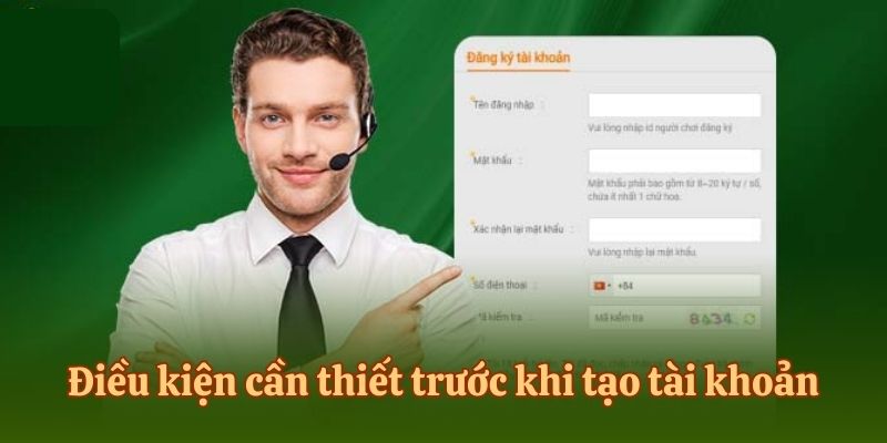 Yêu cầu bắt buộc trước khi đăng ký tài khoản