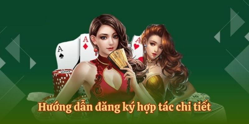 Hướng dẫn đăng ký hợp tác chi tiết