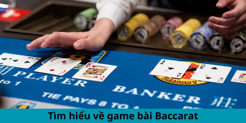 Giải thích về game bài Baccarat